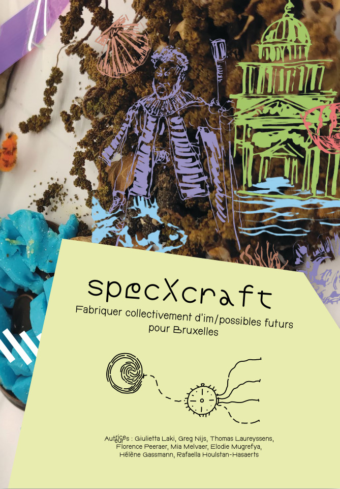 specXcraft - Fabriquer collectivement d'im/possibles futurs pour Bruxelles