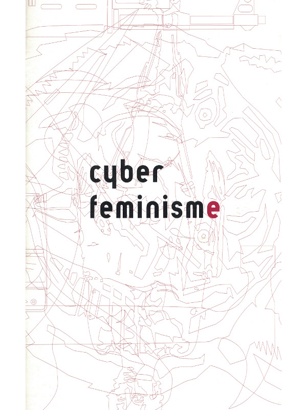 Cyberfeminisme / Cyberféminisme