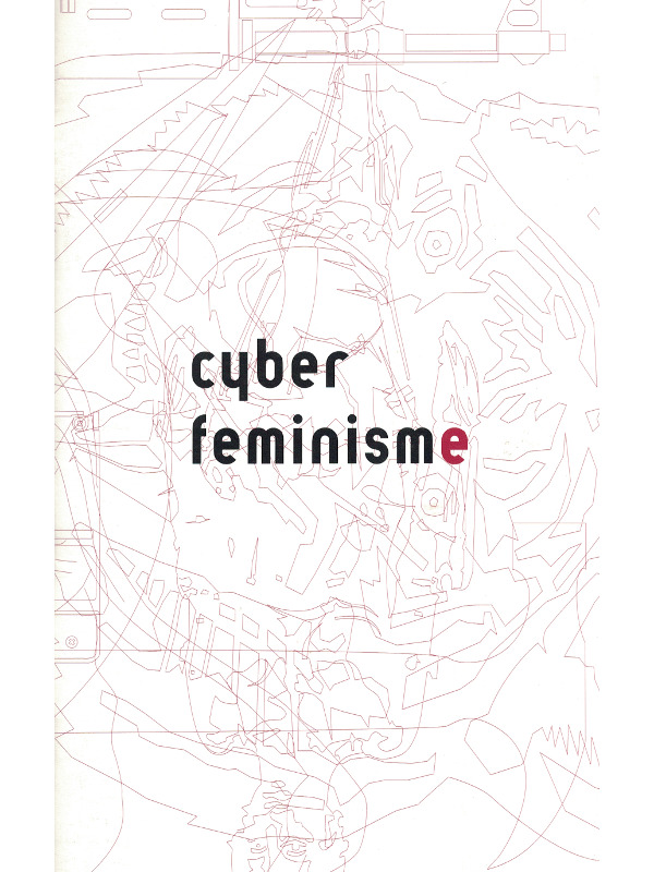 Cyberfeminism | Cyberféminisme | Cyberfeminisme